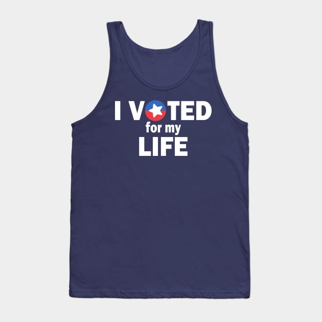 I Voted For My Life Tank Top by Etopix